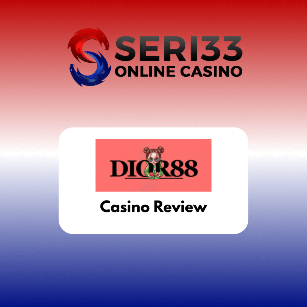 Dior88 Casino Review | New Register Free RM5 | 365 Days Free Credit RM1