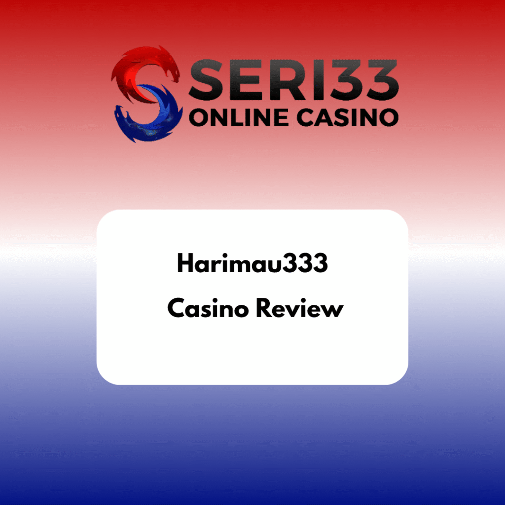 Harimau333 Casino Review