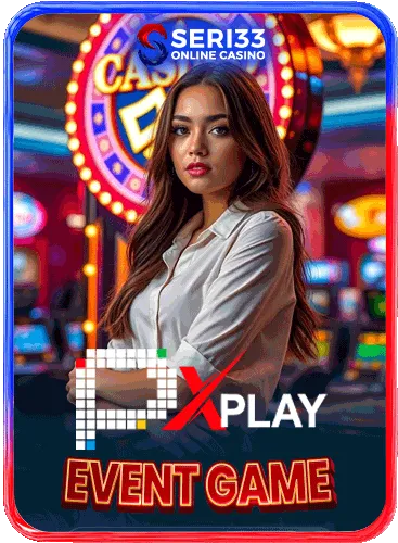 PX PLAY EVENT GAME